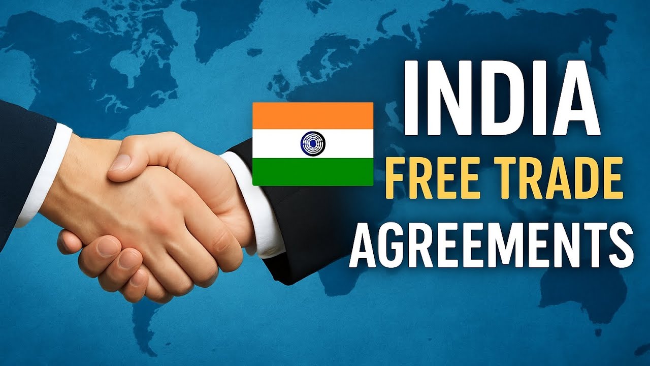 India Free Trade Agreements & Other Trade Agreements - YouTube