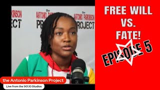 🔮 Destiny & Choice: God's Plan vs Free Will - Antonio Parkinson Project Ep.5 #LifeDebate