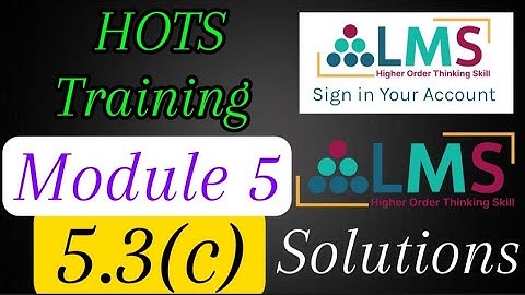 HOTS training Module 5 part 5.3(C) Solutions