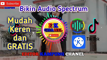Cara membuat audio spectrum di kinemaster