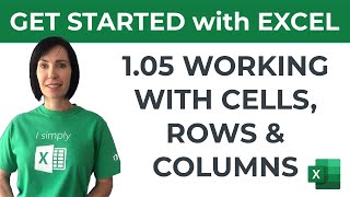 Excel for Beginners - Working with Cells, Rows & Columns including Pro Tips!