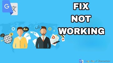 How To Fix And Solve Google Translate Not Working | Final Solution