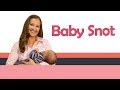 Baby snot  baby care with jenni june