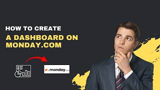 How to Create a Dashboard in monday.com (2026 Complete Guide)