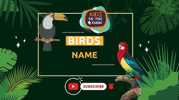 Learn Birds🦆🦉🦅 Name Pictures Sounds & Spelling for Kids & Toddlers @kidsdoyouknow #educationalvideo