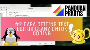 #2 CARA SETTING TEXT EDITOR GEANY UNTUK CODING #texteditor #geany #coding