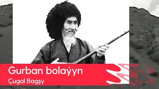 Magtymguly Garlyyew - Gurban bolayyn | Arhiwden