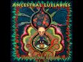 Psychill - Ancestral Lullabies (Compiled By Ancient Core) [Full Compilation]