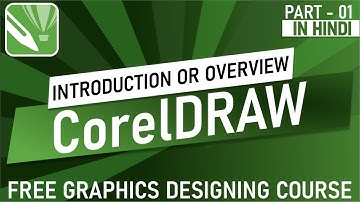 Introduction of Corel Draw | Corel Draw overview | Corel Draw Interface in Hindi