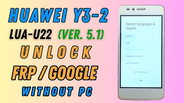 Huawei Y3-2 Google Unlock ||  Huawei Y3 LUA-L22 FRP bypass 👉 No PC Needed!