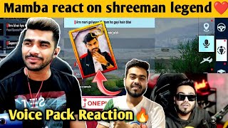 Mamba react on shreeman legend voice pack 🔥 | Voice pack reaction