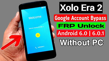 Xolo Era 2 Google Account/FRP Bypass |ANDROID 6.0 Without PC
