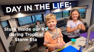 Day in the Life: Full time RV Family of 6 stuck inside during Tropical Storm Eta