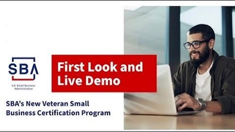First Look and Live Demo of the new SBA Veteran Certification Program