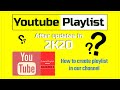 How To Create Playlist On YouTube Channel in 2020 | Make Playlist Full Setting
