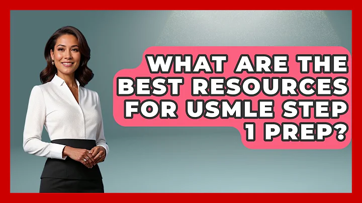 What Are the Best Resources for USMLE Step 1 Prep? | Med School Survival Guide