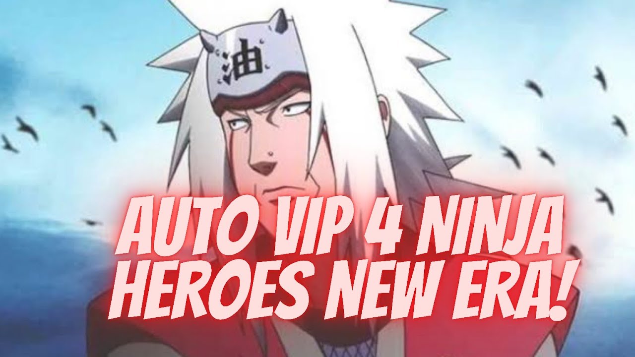 AUTO VIP 4 GAS JIRAYA NINJA HEROES NEW ERA YouTube