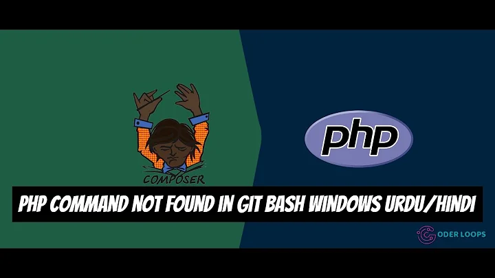 PHP command not found in git bash windows Urdu/Hindi