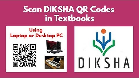 DIKSHA | How to Scan QR Codes in the textbooks using laptop or desktop PC | Scan QR codes on DIKSHA