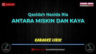 Antara Miskin dan Kaya - Karaoke Lirik | Qasidah Nasida Ria