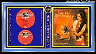 Main Tulsi Tere Aangan Ki - Lata Mangeshkar - Part 2 & 3 - Main Tulsi Tere Aangan Ki 1978 - Vinyl 32