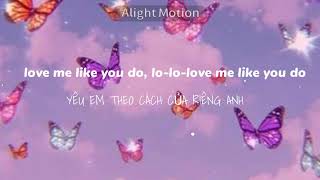 [vietsub + lyric] love me like you do - Ellie Goulding