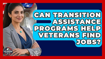 Can Transition Assistance Programs Help Veterans Find Jobs? | Veteran Community Guide