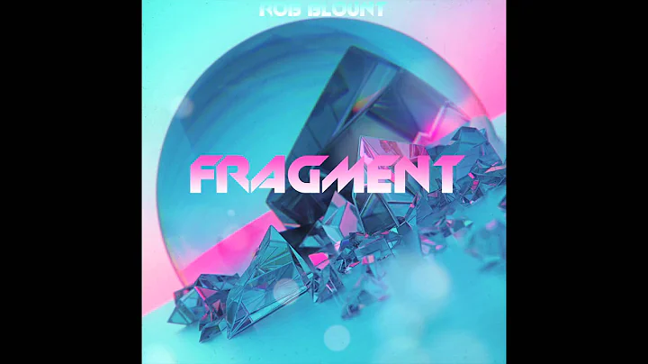 Rob Blount - Fragment (Original Mix)