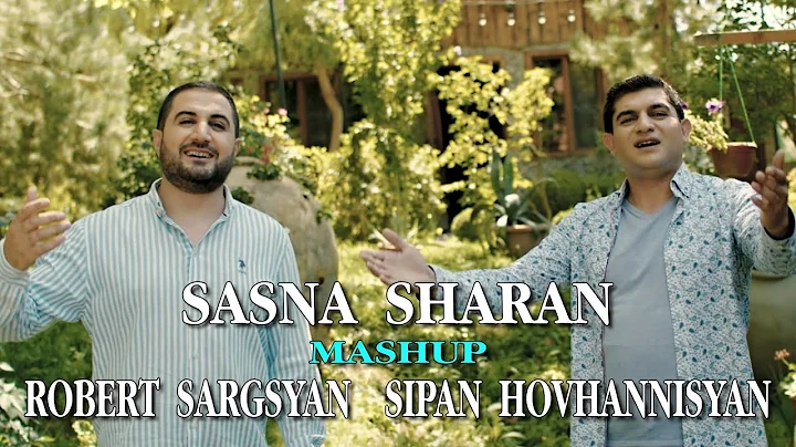 Sipan Hovhannisyan & Robert Sargsyan - Sasna Shara...