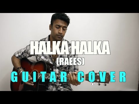 Halka Halka - Raees | Ram Sampath | Sonu Nigam, Shreya Ghoshal | Acoustic Guitar Cover