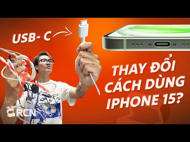 Cổng USB- C thay đổi cách dùng iPhone 15 như thế nào? | Rương Công Nghệ