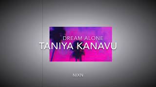LOFI | Dream alone | Taniya kanavu | NIXN