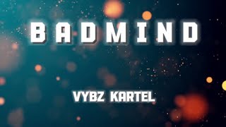 Vybz kartel - Badmind  lyrics