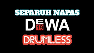 SEPARUH NAPAS DEWA19 DRUMLESS/NO DRUM/TANPA DRUM @SAStudio-wt1hb