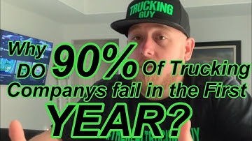 Why 90% of new trucking companies fail in the first year..