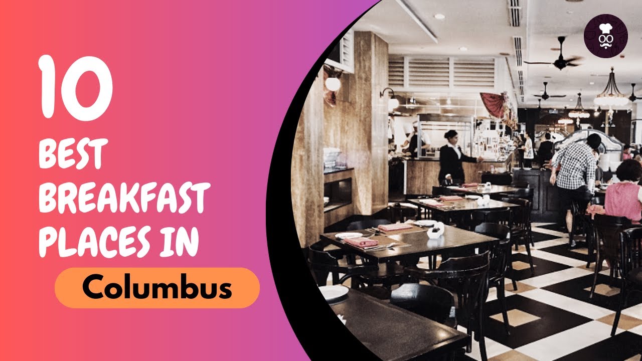 Best Breakfast Places in Columbus | Where to eat in Columbus | United