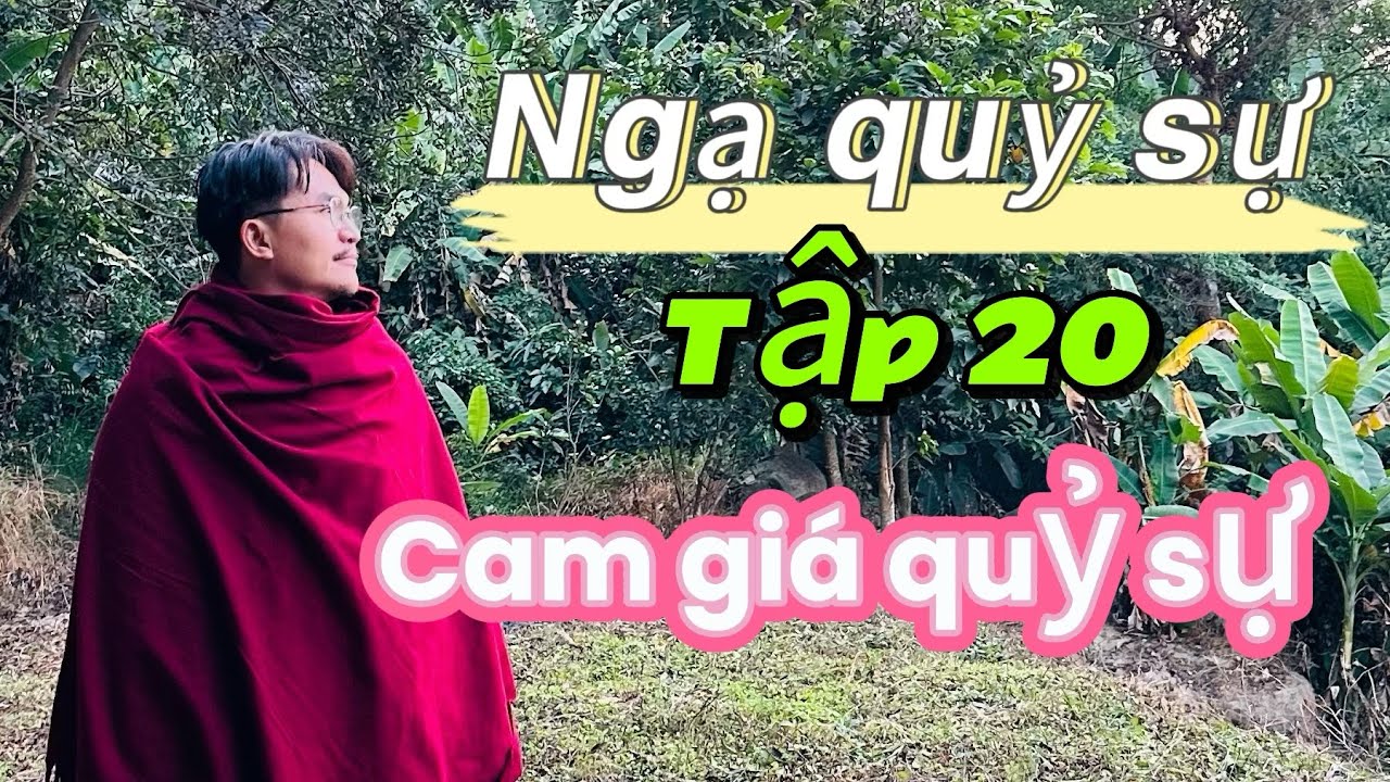 Ngạ quỷ sự - Tập 20 - Cam giá quỷ sự 