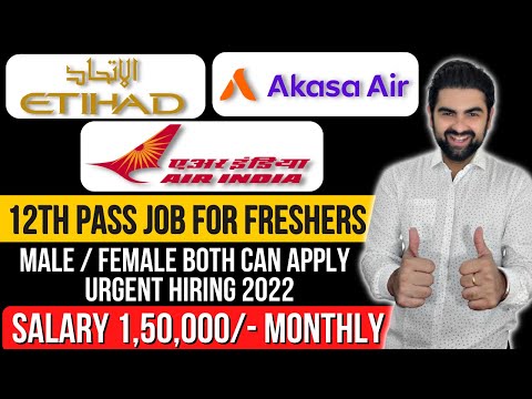 ETIHAD AIRWAYS - AIR INDIA - AKASA AIR Latest Vacancy - Airport Jobs - Airlines Job Vacancy#job