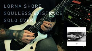 Lorna Shore - Soulless Existence (Solo Cover)