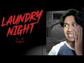 JANGAN LAUNDRY DI MALAM HARI KARENA..... - LAUNDRY NIGHT