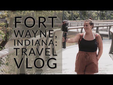 Things To Do In Fort Wayne, Indiana - Travel Vlog
