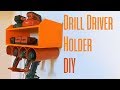 Drill Driver Holder Simple Project DIY