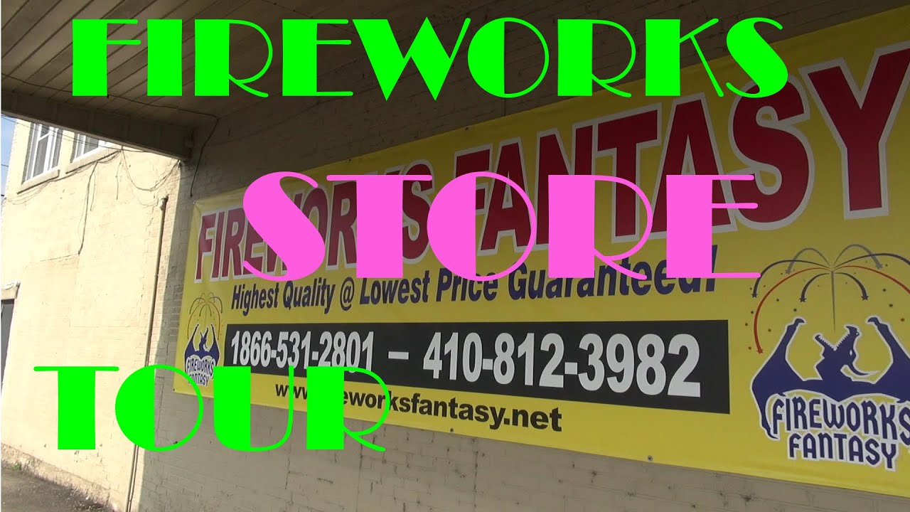 Fireworks Fantasy Store Tour Peach Bottom, Pa YouTube