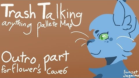 Trash Talking Map outro for @AnimatingOwl