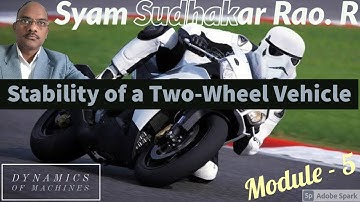 Stability of a Two-wheel Vehicle R. Syam Sudhakar Rao