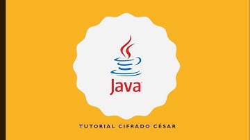 Tutorial Java: Cifrado Cesar