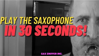 Play The Saxophone In 30 Seconds!