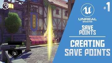 Unreal Engine 4 Tutorial - Save Points Part 1: Creating Save Points
