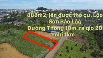(Đã Bán) 888m2 ngay trung tâm Lộc Sơn, vị trí đẹp, mặt tiền đường lớn, giá đầu tư
