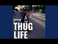 Thug life